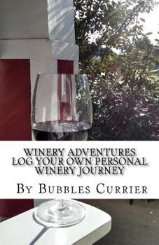 Paperback Winery Adventures: Log Your Own Personal Winery Journey Book