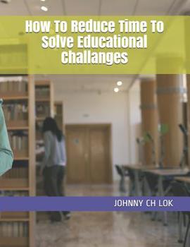 Paperback How To Reduce Time To Solve Educational Challanges Book