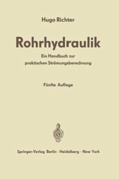 Paperback Rohrhydraulik: Ein Handbuch Zur Praktischen Strömungsberechnung [German] Book