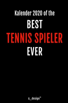 Kalender 2020 für Tennis Spieler: Wochenplaner / Tagebuch / Journal für das ganze Jahr: Platz für Notizen, Planung / Planungen / Planer, Erinnerungen und Sprüche (German Edition)
