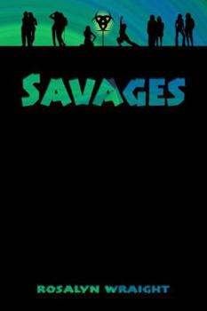 Savages: Lesbian Adventure Club: Book 3 - Book #3 of the Lesbian Adventure Club