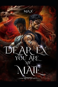 Paperback Dear Ex, You Are My Mate Book