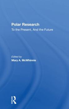 Paperback Polar Research: To the Present, and the Future Book