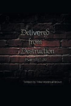 Paperback Delivered from Destruction Book