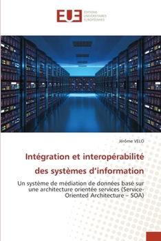 Paperback Intégration et interopérabilité des systèmes d'information [French] Book