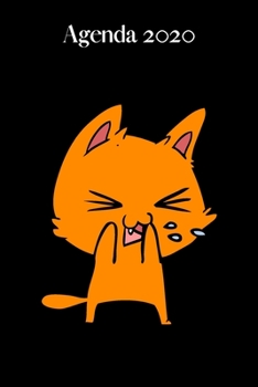 Agenda 2020: Agenda Hebdomadaire 2020 | 1 Semaine par page Format A5 | Janvier 2020 à Décembre 2020 | Planificateur Organiseur Semainier avec ... Animé Chat Orange qui Pleure (French Edition)