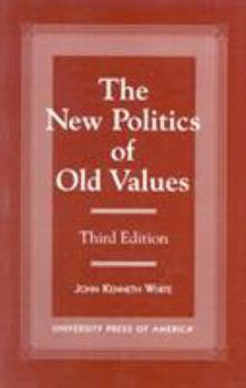 Paperback The New Politics of Old Values Book