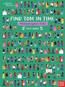 Paperback British Museum: Find Tom in Time, Michelangelo's Italy Book