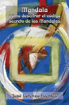 Paperback Mandala: Cómo descifrar el código secreto de los mandalas [Spanish] Book