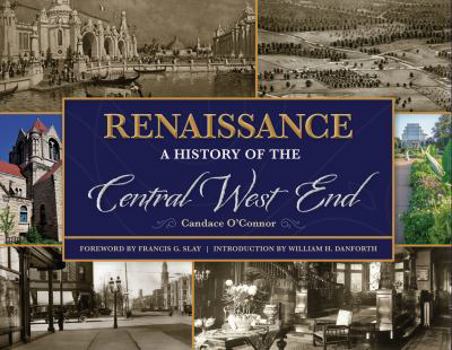Hardcover Renaissance: A History of the Central West End Book