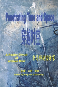 Paperback Penetrating Time and Space: --A Poetray Group of WIilliam Marr Book