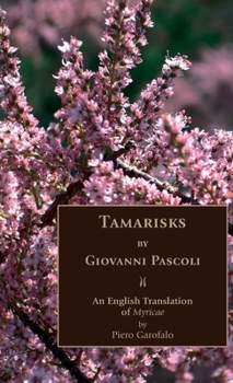 Hardcover Tamarisks: An English Translation of Myricae Book