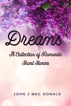 Paperback Dreams: A Collection of Romantic Short Stories Book