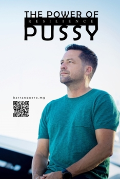The power of pussy: Resilience