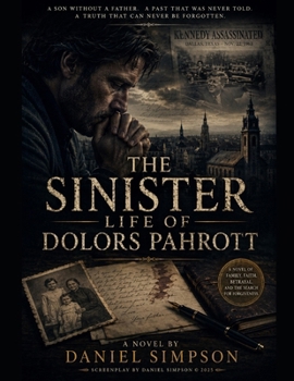 Paperback The Sinister Life of Dolors Pahrott: The Screenplay Book