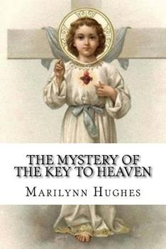 Paperback The Mystery Of The Key To Heaven Book