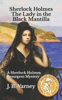 Paperback Sherlock Holmes The Lady in the Black Mantilla: A Sherlock Holmes Resurgent Mystery Book