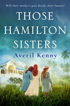 Paperback Those Hamilton Sisters: An Unputdownable, Moving Story of Family and Secrets Book