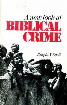 Hardcover A New Look at Biblical Crime Book