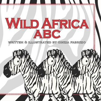 Paperback Wild Africa ABC: An ABC children's picture book of African Animals Book