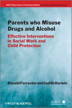Paperback Parents Who Misuse Drugs and Alcohol: Effective Interventions in Social Work and Child Protection Book