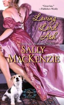 Loving Lord Ash - Book #3 of the Duchess of Love