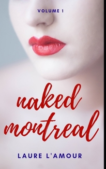 Paperback Naked Montreal: Volume 1 Book