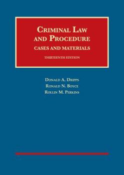 Hardcover Criminal Law and Procedure, Cases and Materials (University Casebook Series) Book