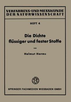 Paperback Die Dichte Flüssiger Und Fester Stoffe [German] Book
