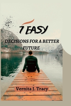 Paperback 7 Easy Decisions for a Better Future Book