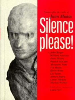 Hardcover Silence, Please: Stories After the Works of Juan Munoz Book