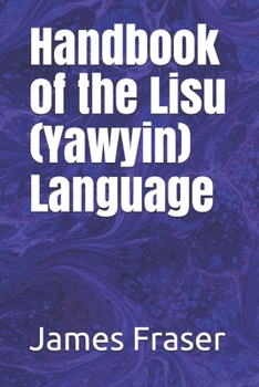 Handbook of the Lisu (Yawyin) Language