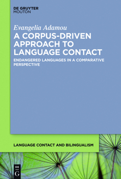 Hardcover A Corpus-Driven Approach to Language Contact Book