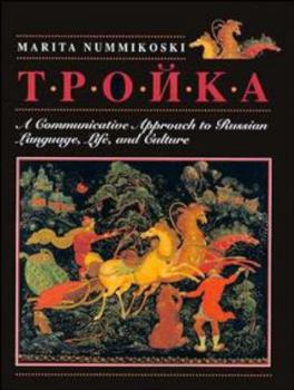 Hardcover Troika: A Communicative Approach to Russian Language, Life, and Culture Book