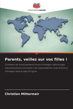 Paperback Parents, veillez sur vos filles ! [French] Book