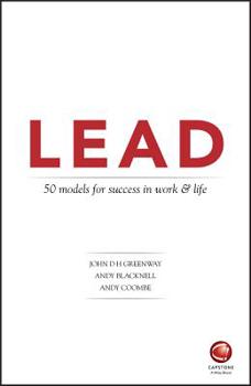 Paperback Lead: 50 Models for Success in Work and Life Book