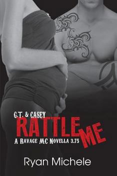 Paperback Rattle Me (Ravage MC#3.75) Book