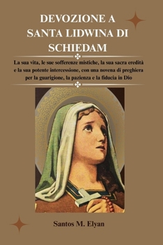 Paperback Devozione a Santa Lidwina Di Schiedam [Italian] Book