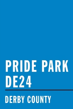 Pride Park DE24: Soccer Journal / Notebook /Diary  to write in and record your thoughts.