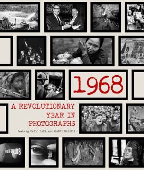Hardcover 1968: A Revolutionary Year in Photographs Book