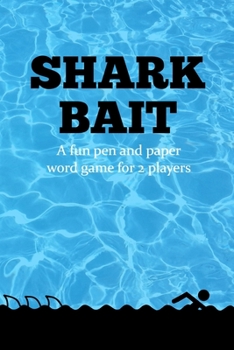 Shark Bait: Fun pen and paper word game for 2 players.