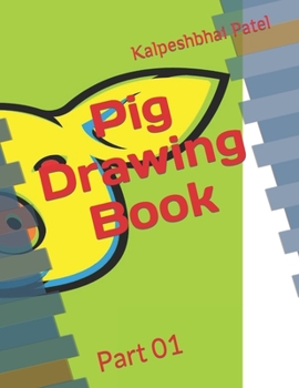 Pig Drawing Book: Part 01