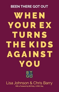 Been There Got Out When Your Ex Turns the Kids Against You