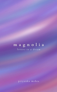 Paperback Magnolia: Letters to a dream Book