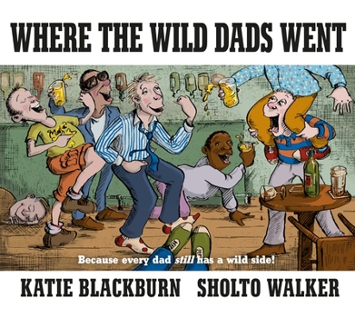 Hardcover Where the Wild Dads Went Book