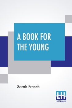 Paperback A Book For The Young Book