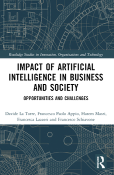 Impact of Artificial Intelligence in Business and Society: Opportunities and Challenges