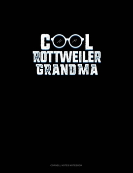 Paperback Cool Rottweiler Grandma: Cornell Notes Notebook Book