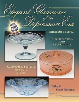 Hardcover Elegant Glassware of the Depression Era: Identification and Value Guide Book