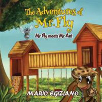 Paperback The Adventures of Mr. Fly - Mr Fly Meets Mr Ant Book